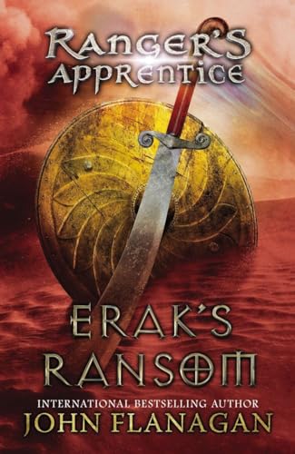Erak's Ransom: Book Seven (Ranger's Apprentice, Band 7)